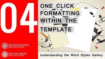 04 One Click Formatting within the Template Document: Understanding the Word Styles Gallery