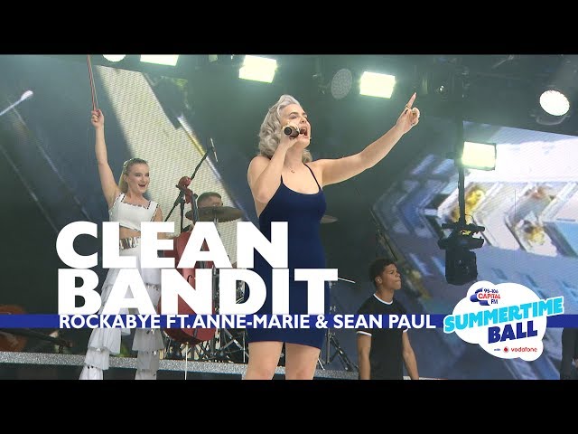 Clean Bandit - 'Rockabye' feat. Anne-Marie and Sean Paul (Live At Capital's Summertime Ball) class=