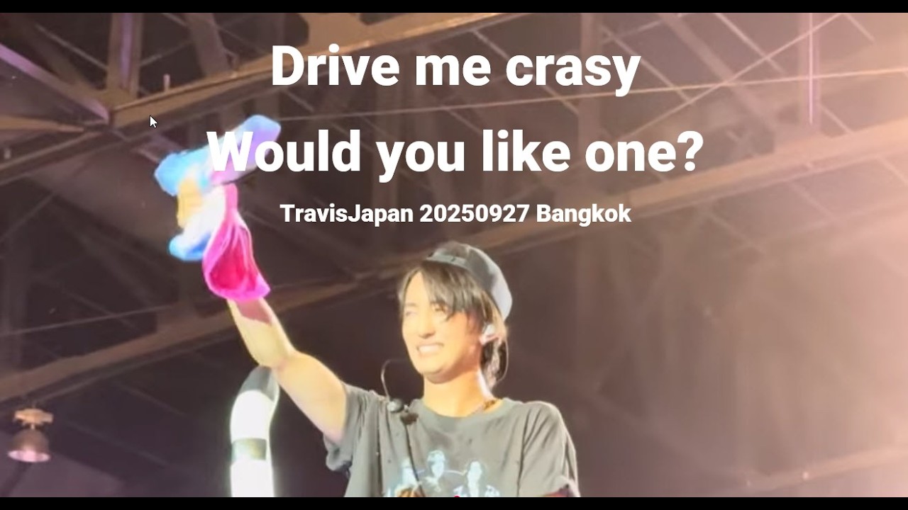 20250927 TravisJapan 「DMC」「WLO」トラッコWorld tour 2025 Bangkok