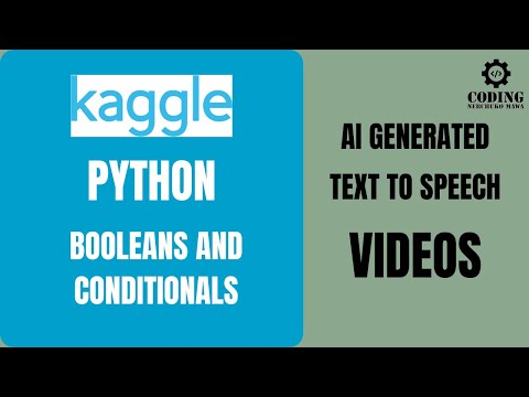 Booleans and Conditionals | python | Kaggle | data science | coding nerchuko mawa