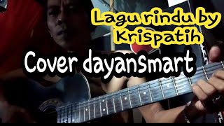Download Lagu ||LAGU RINDU BY KRISPATIH||COVER DAYANSMART MP3
