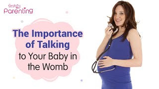 Talking To Baby In The Womb During Pregnancy - Is It Good?
