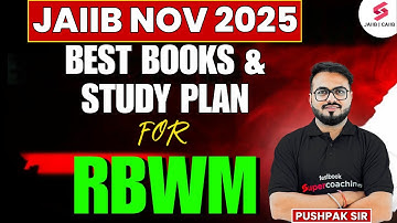 Best Books And Study Plan For RBWM JAIIB November 2025 | JAIIB Exam Preparation | Pushpak Sir