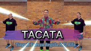 TACATA (REMIX) | Tiagz X Fuerza Regida X El Alfa | Zumba Fitness
