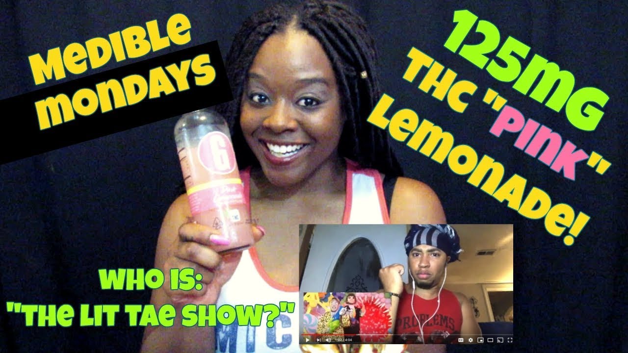 THC-Infused Pink Lemonade & Who is "The Lit Tae Show"? | 420 Channels
