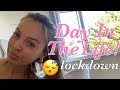 DAY IN THE LIFE - LOCKDOWN EDITION😅🌹