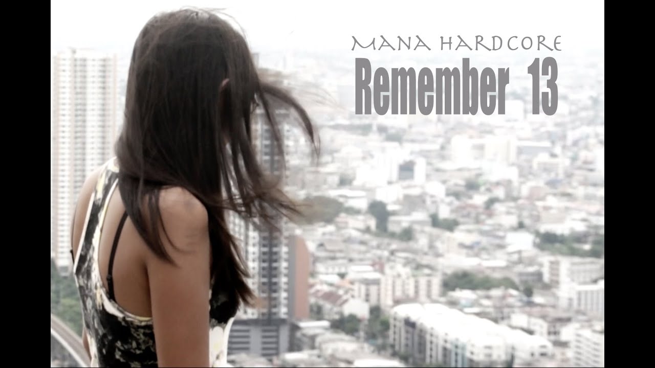 Mana Hardcore - Remember 13