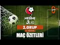 Nesine 3. Lig 2. Hafta 2. Grup Tüm Maç Özetleri