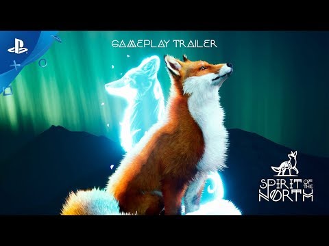 Spirit of the North - Gameplay Trailer | PS4