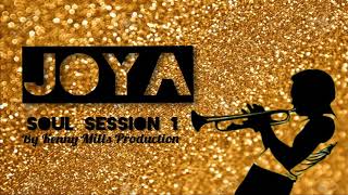 JOYA / Soul Session 1 By Kenny Mills