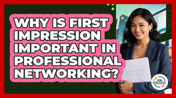 Why Is First Impression Important In Professional Networking? - Job Success Network