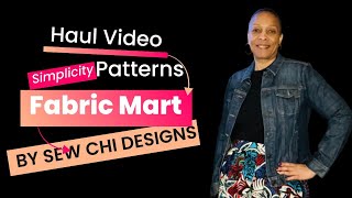 Sewing Pattern Haul/ Simplicity/ Fabric Haul/ Fabric Mart/ Mystery Craft Bag