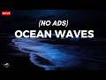 Ocean Waves For Deep Sleep Ocean Sounds For Full Night Rest With A Dark Screen And Rolling Waves 