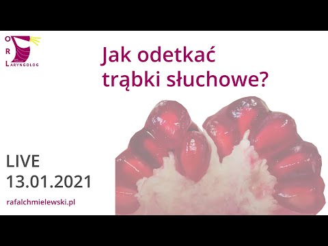 Jak odetkać trąbki słuchowe? - odpowiedź z live&rsquo;a 13.01.2021 - R. Chmielewski i P. Zielińska