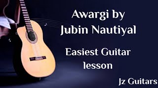 Video thumbnail of "Aawargi Easy Guitar Lesson by Jz Guitars | Jubin Nautiyal | | The Dark Side Of Life |"