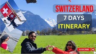 How to plan your Switzerland trip: Detailed 7 Days Itinerary | Things To Do (2023)