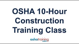 OSHA 10 Hour Construction Training by OSHA Training Services 10,347 views 3 years ago 2 minutes, 6 seconds