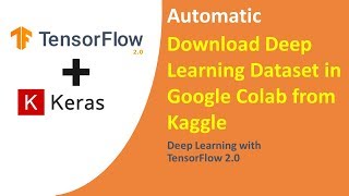 TensorFlow 2.0 Tutorial for Beginners 6 - How to Download ML Dataset in Google Colab from Kaggle