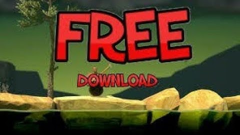 [Free]How to download getting over it by Bennett foddy
