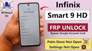 Infinix Smart 9 HD Frp Unlock/Bypass Google A/c Lock  Without PC - Fix Palm Store Not Open 2025
