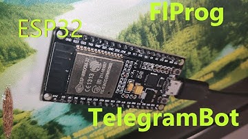 TelegramBot в модуле ESP32. FlProg 6.3  Эхо бот прилагается.