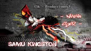 Samu Kingston - Nuevo Ser Sk-Producciones