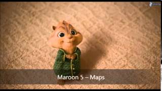 Maroon 5 -- Maps (Version Chipmunks)