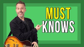 Top 5 Beginner Guitarist Must Knows