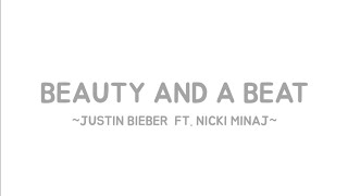 Justin Bieber - Beauty And A Beat (lyrics video) Ft. Nicki Minaj