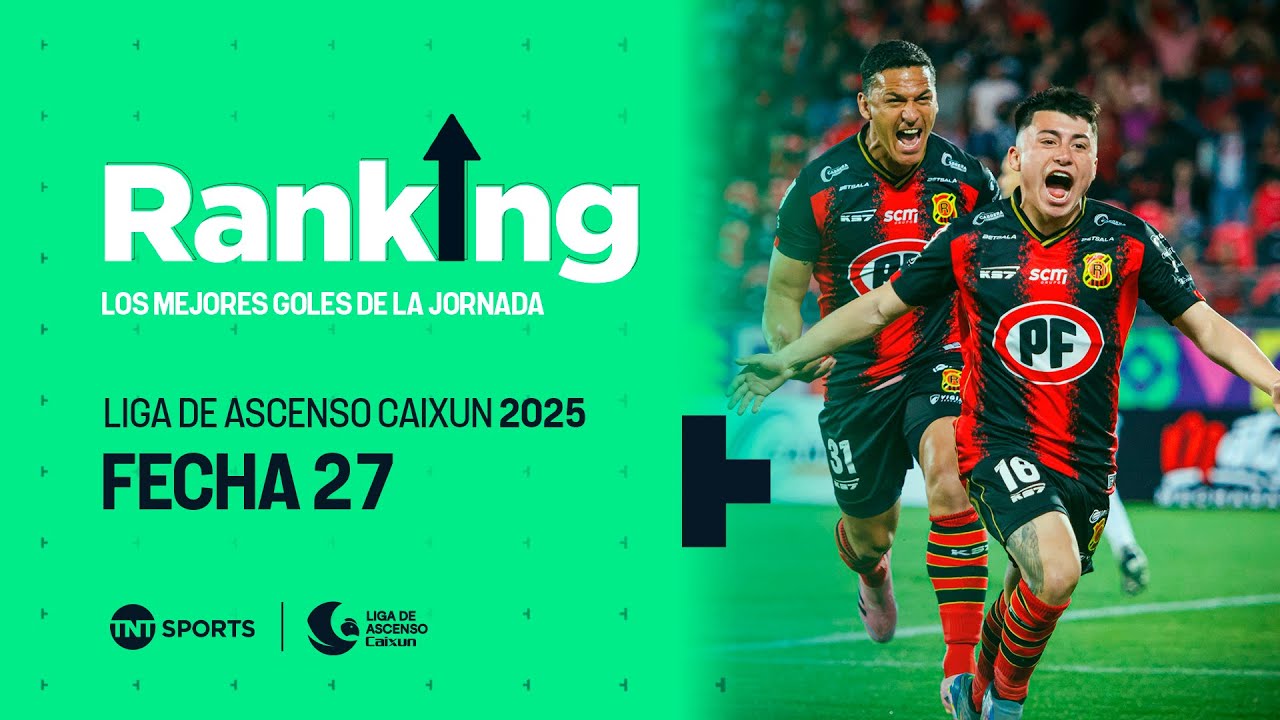Ranking: Fecha 27 - Liga de Ascenso Caixun 2025 | TNT Sports - YouTube