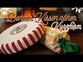 Bonbon Kissen nähen ~kurze Version~ [Tutorial - FUN ✂ ✁ ✁ ]