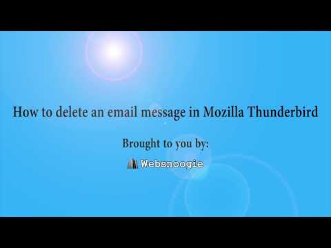 How to delete an email message in Mozilla Thunderbird - Websnoogie