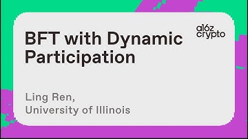 Byzantine Fault Tolerance with Dynamic Participation with Ling Ren | a16z crypto research talks