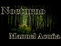 Gran poeta mexicano Manuel Acuña - Nocturno - Declamado por Feneté