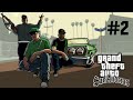 GTA San Andreas Gameplay Part #2 Sweet and Ryder