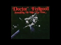 Doctor Feelgood - Something To Take Up Time 1971 (usa)