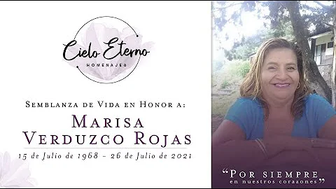 Semblanza de vida en honor a la Sra. Marisa Verduz...