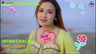 Download lagu INTAN CHACHA... OPO LAGUNE... ❤️💝💝