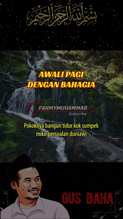 Awali Pagimu Dengan Bahagia | Ngaji Gus Baha