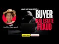 Ep. 272 "Buyer Real Estate Fraud - Can you spot a fake?"