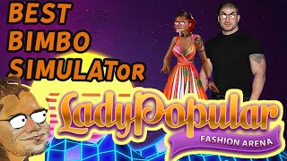 THE BEST BIMBO SIMULATOR - Lady Popular [Meme Parody] | FmP Reviews #6