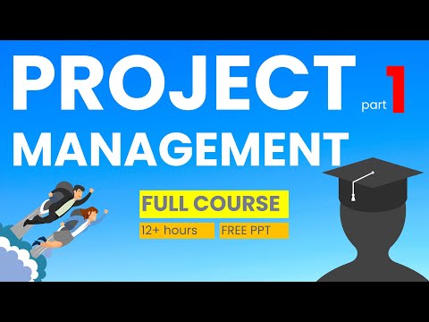 Project Management Full Course in 12 hours with FREE PPT  2023  (Part-1)
