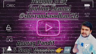 Download Lagu Anurag Pandit Trending Top 6 Song !! #trendingvideo #anuragpandit #newsong #nonstop #mashup #jukebox MP3 Download Lagu Anurag Pandit Trending Top 6 Song !! #trendingvideo #anuragpandit #newsong #nonstop #mashup #jukebox MP3