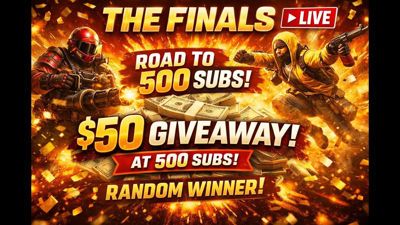 THE FINALS LIVE 🔴 Road to 500 Subs | $50 Giveaway at 500 | Random Winner | IMGCLOWN