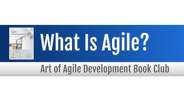 Agile Book Club: What Is Agile?