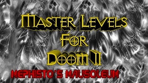 Master Levels for Doom II - Mephisto