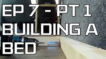 DIY Camper Build - Episode 7 Part 1 - Building a bed and new bulkhead