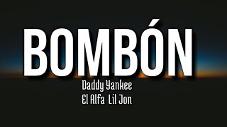Daddy Yankee x El Alfa x Lil Jon - Bombón (Letra/Lyrics + Subtitulado En Español) | LEGENDADDY