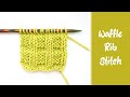 How to knit waffle rib  easy knit  purl stitch pattern  knitting tutorial for beginners