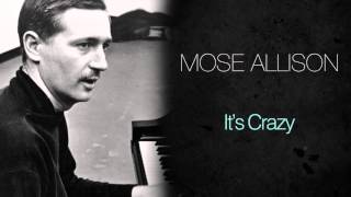 Mose Allison - It&#39;s Crazy